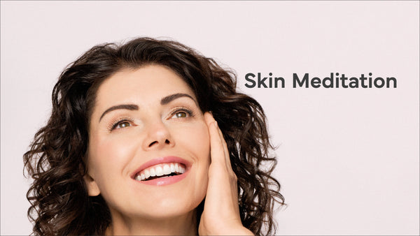 Skin Meditation