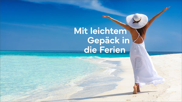 Mit leichtem Gepäck in die Ferien